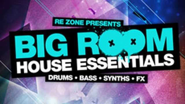 【ループ/サンプル集】Big Room House Essentials