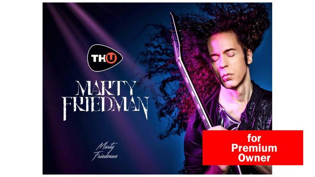 THU Marty Friedman for Premium owners