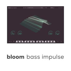 Bloom Bass Impulse