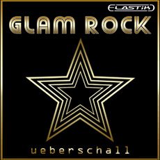 GLAM ROCK / ELASTIK